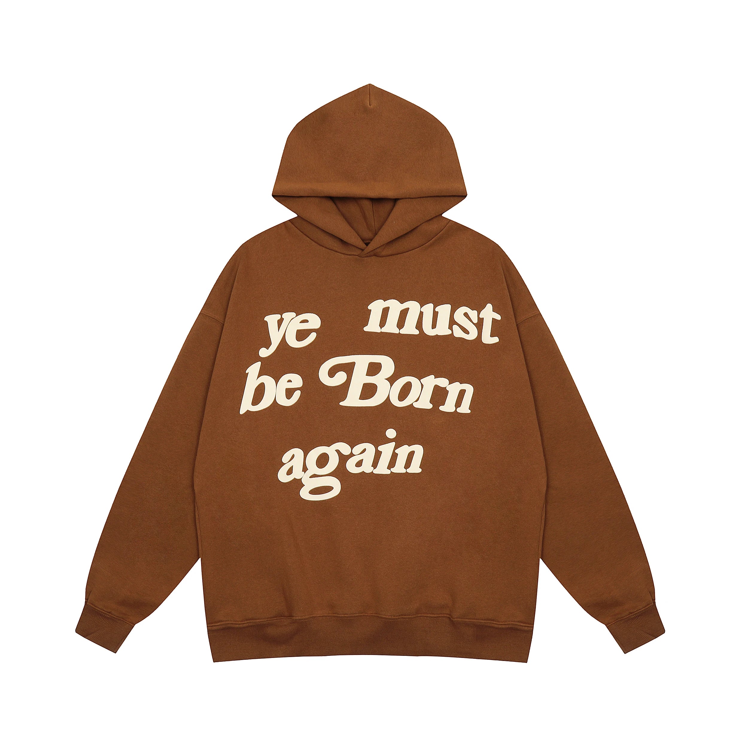 Ye Must hot Be Born Again Hoodie