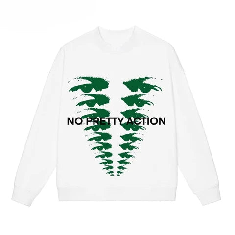 No Pretty Action Streetwear Sweater
